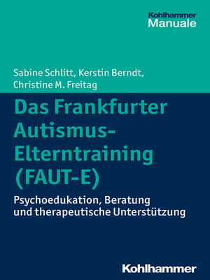 cover image of Das Frankfurter Autismus-Elterntraining (FAUT-E)